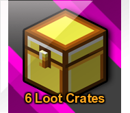 6 Loot Crates